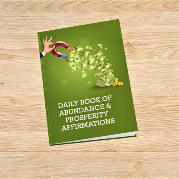 Daily Book of Abundance & Prosperity Affirmations